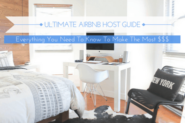 The Ultimate Airbnb Host Guide - Everything You Need To Know To Make ...