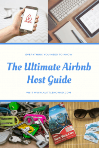 The Ultimate Airbnb Hosting Guide - Everything You Need To Know To Make ...