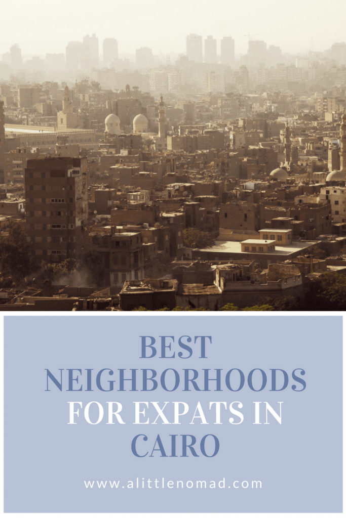 Living in Cairo 2020 [Best Neighborhoods For Expats] A Little Nomad