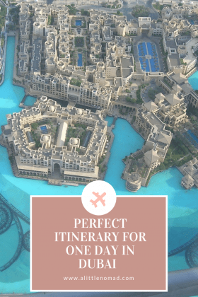 One Day In Dubai – A Perfect Dubai Itinerary [by A Local] | A Little Nomad