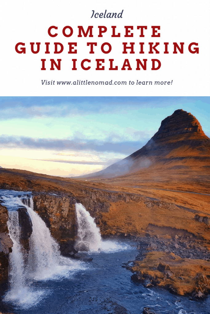 The Complete Guide to Hiking in Iceland | A Little Nomad