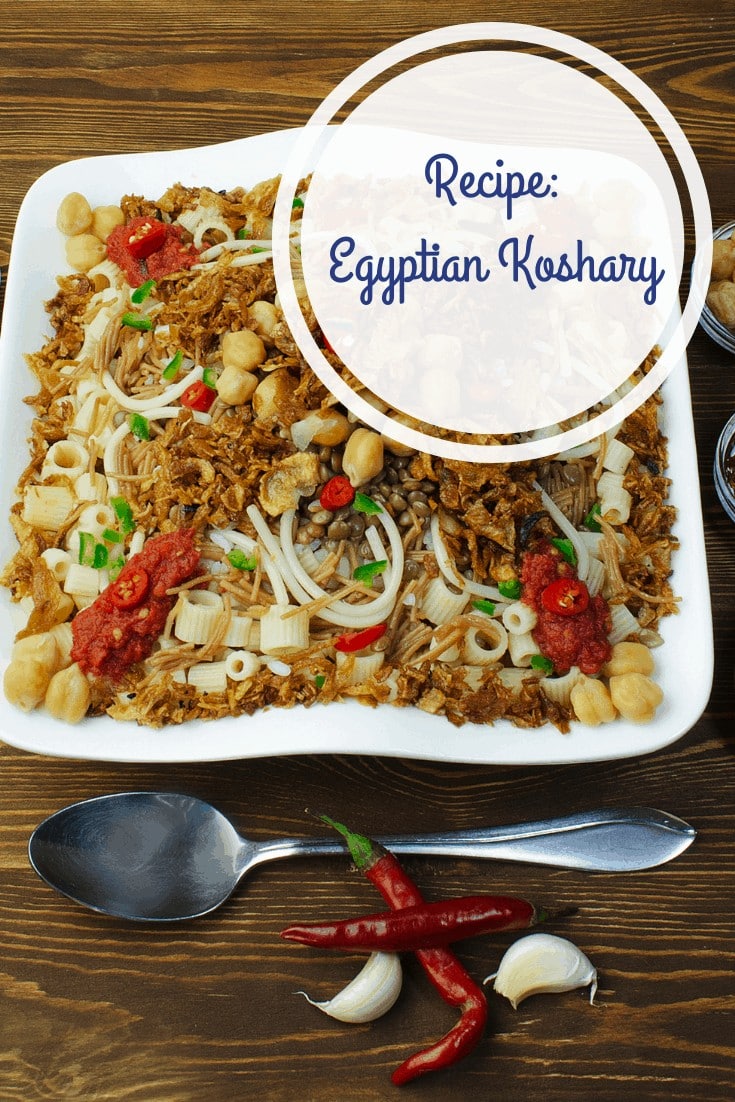 Egyptian Koshari: Recipe for Egypt's National Dish 1